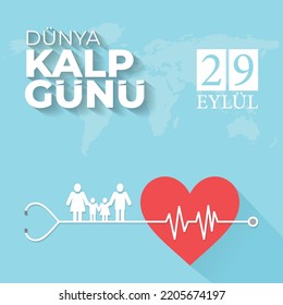 29 september world heart day turkish: 29 eylul dunya kalp gunu