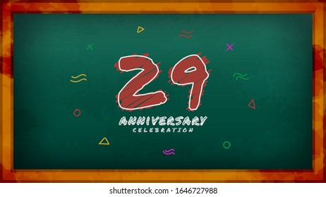 29th Anniversary celebration. Messy Chalk number with frame and geometric decoration on green chalkboard background. Old school style design vector EPS 10. Can be used for company or wedding.