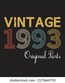 29th Birthday Vintage 1993 Original Parts T-shirt Vector.