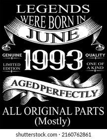 29th Birthday Vintage Legends Born In June 1993 29 Years Old