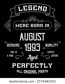 29th Birthday Vintage Legends Born In August 1993 29 Years Old