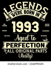 29th Birthday Vintage Legends Were Born In July 1993 29 Years Old All Original Parts Mostly