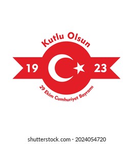 29th October Republic Day of Turkey, Happy Birthday (Turkish Language: 29 Ekim Cumhuriyet Bayrami, Kutlu Olsun). Vector Template Design.