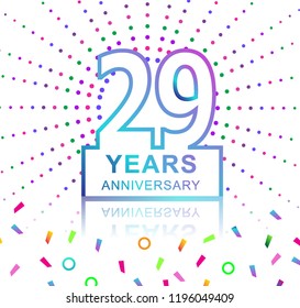 29th years anniversary celebration with colorful design with fireworks  and colorful confetti isolated on white background. for birthday celebration.