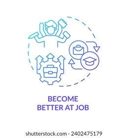 2D gradient icon become better at job concept, simple isolated vector, MOOC blue thin line illustration.