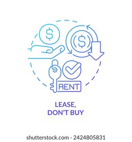 2D gradient lease, dont buy icon, simple isolated vector, blue thin line illustration representing cash flow management.