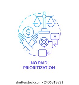 2D gradient no paid prioritization icon, simple isolated vector, cyber law thin line illustration.