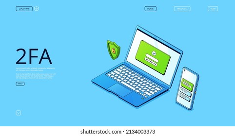 2FA, two-factor authentication banner. Verification identity, registration and login with password and security code on mobile phone. Vector landing page with isometric laptop, smartphone and shield