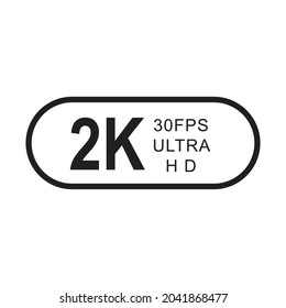 2K 30fps Ultra HD Icon, Video Resolution Icon, Icon Vector