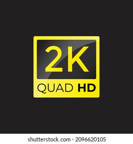 2k Quad HD realistic symbol isolated on black background. High definition TV, Monitor screen label