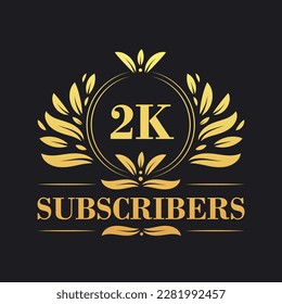 2K Subscribers celebration design. Luxurious 2K Subscribers logo for social media subscribers