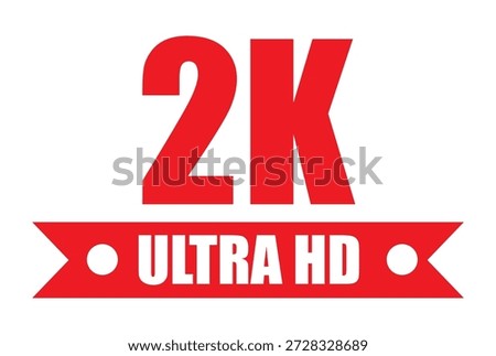 2K Ultra HD resolution badge in red color with ribbon banner and high-definition text.