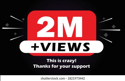 2M Views celebration background design. 2 million Views