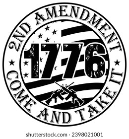 2nd Amendment Come and Take It T-Shirt Design, Geschenk vetaran T-Shirt Design