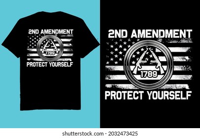 2nd Amendment Protect Yourself T Shirt Design Vector