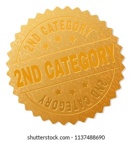 2ND CATEGORY gold stamp seal. Vector golden medal of 2ND CATEGORY text. Text labels are placed between parallel lines and on circle. Golden surface has metallic texture.