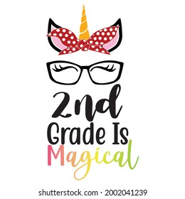 2nd Grade is Magical Unicorn Funny Back To School Kids