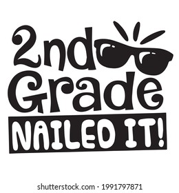 2nd grade nailed it background inspirational positive quotes, motivational, typography, lettering design