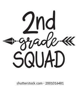 2nd grade squad background inspirational positive quotes, motivational, typography, lettering design