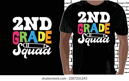 2nd Grade Squad T shirt Design, Quotes about Back To School, Back To School shirt, Back To School typography T shirt design