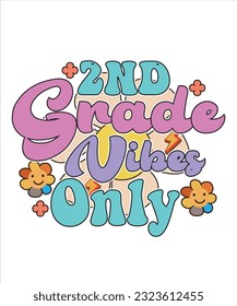 2nd Grade Vibes Only Retro SVG Design