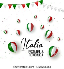 2nd june, Italy Happy republic Day greeting card. Waving italian flags and balloons isolated on white background. Patriotic Symbolic background Vector illustration. Festa della repubblica