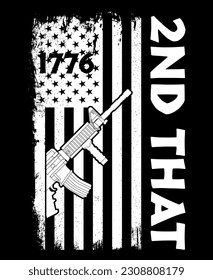 2ND THAT, 2nd Amendment t-shirt design, 2ND THAT, 2nd Amendment t-shirt design, 1776