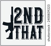 2nd that guns t-shirt design