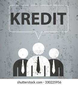 3 businessmen with speech bubble and german text kredit, translate credit. Eps 10 vector file.