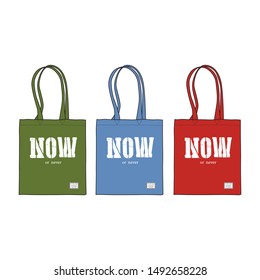 3 COLORS NOW OR NEVER SILK SCREEN PRINT SOLID COLOR CANVAS TOTE BAG - VECTOR