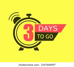 3 day to go last countdown icon. Three day go sale price offer promo deal timer, 3 day only.