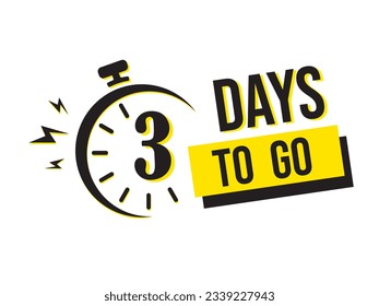 3 day to go last countdown icon. Two day go sale price offer promo deal timer, 3 day only, Countdown left days banner. count time sale. Vector illustration, number of days left badge for sale or promo