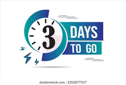 3 day to go last countdown icon. three day go sale price offer promo deal timer, 3 days only, Countdown left days banner. count time sale. Vector illustration, number of days left badge for sale