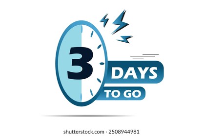 3 day to go last countdown icon. three day go sale price offer promo deal timer, 3 days only, Countdown left days banner. count time sale. Vector illustration, number of days left badge for sale