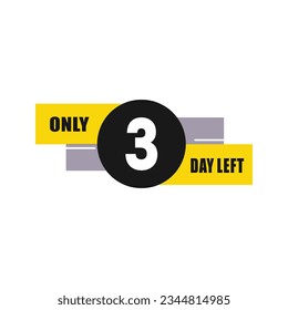 3 day left countdown discounts and sale time 3 day left sign label vector illustration