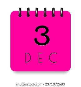 3 day of the month. December. Pink calendar daily icon. Black letters. Date day week Sunday, Monday, Tuesday, Wednesday, Thursday, Friday, Saturday. Cut paper. White background. Vector illustration.