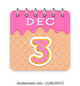 3 day of a month. December. Waffle cone calendar with melted ice cream. 3d daily icon. Date. Week Sunday, Monday, Tuesday, Wednesday, Thursday, Friday, Saturday. White background Vector illustration