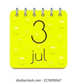 3 day of month. July. Calendar daily icon. Date day week Sunday, Monday, Tuesday, Wednesday, Thursday, Friday, Saturday. Black text. Light green paper. Water drop dew raindrops. Vector illustration.