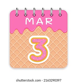 3 day of the month. March. Waffle cone calendar with melted ice cream. 3d daily icon. Date. Week Sunday, Monday, Tuesday, Wednesday, Thursday, Friday, Saturday. White background. Vector illustration.