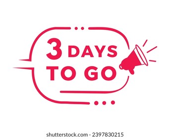 3 days to go banner, design badge icon. Count time sale or promo for advertising. Flat style Vector template isolated on white background.