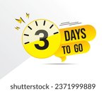 3 days go countdown banner, countdown left days banner. count time sale. three days left. 3 days to go sales lable,  day countdown icon for sales purpose, Vector illustration