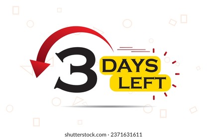 3 days go countdown banner, countdown left days banner. count time sale. three days left. 3 days to go sales lable,  day countdown icon for sales purpose, Vector illustration