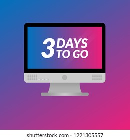 3 days to go label,sign,button. Vector stock illustration.