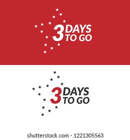 3 days to go label,sign,button. Vector stock illustration.