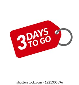 3 days to go label,sign,button. Vector stock illustration.
