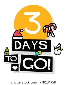 3 Days To Go Until Christmas (Flat Style Vector Illustration Countdown Poster Design)