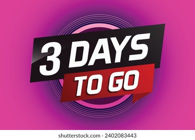 3 days to go word concept vector illustration with ribbon and 3d style for use landing page, template, ui, web, mobile app, poster, banner, flyer, bac