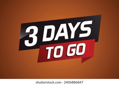 3 days to go word concept vector illustration with ribbon and 3d style for use landing page, template, ui, web, mobile app, poster, banner, flyer, bac