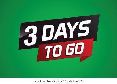 3 days to go word concept vector illustration with ribbon and 3d style for use landing page, template, ui, web, mobile app, poster, banner, flyer, bac