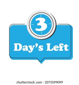3 days left badge, for promotion, sale, template, flyer, banner, poster and other